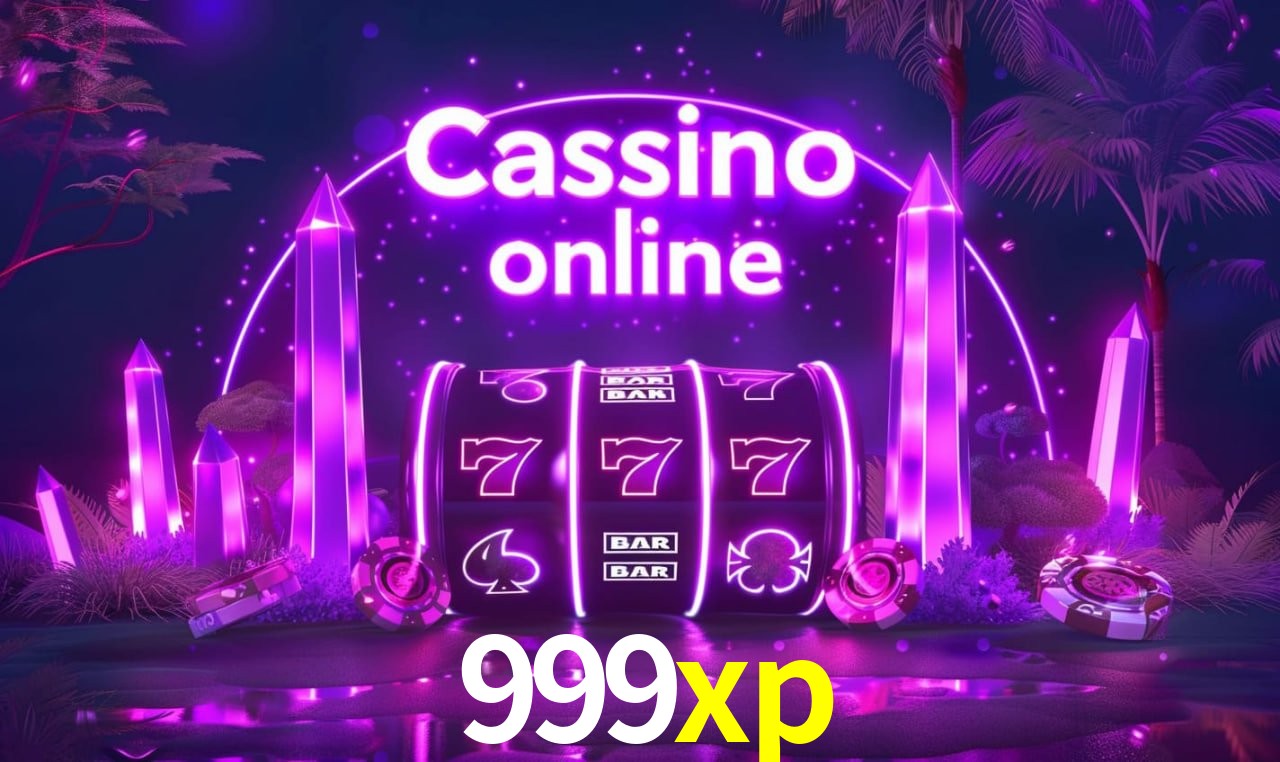 999xp - cassino ao vivo